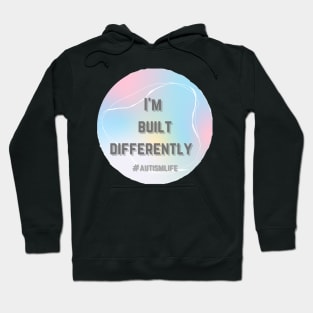 Autism life I’m built different Hoodie